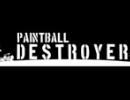 Paintball Destroyer